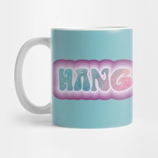 HANG LOOSE. Retro 60s 70s aesthetic slang Mug